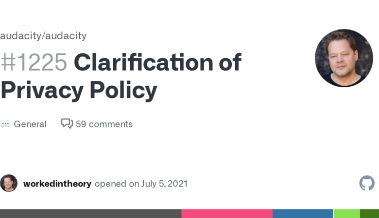Clarification of Privacy Policy · Discussion #1225 · audacity/audacity ·  GitHub